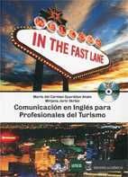 IN THE FAST LANE: COMUNICACION EN INGLES PARA PROFESIONALES DEL TURISMO