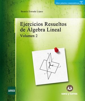 EJERCICIOS RESUELTOS DE ÁLGEBRA LINEAL, VOLUMEN II