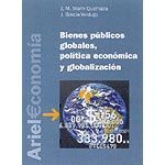 BIENES PÚBLICOS GLOBALES, POLÍTICA ECONÓMICA Y GLOBALIZACIÓN