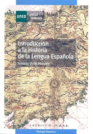 INTRODUCCIÓN A LA HISTORIA DE LA LENGUA ESPAÑOLA