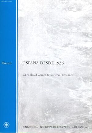 ESPAÑA DESDE 1936: MATERIAL PROVISIONAL : PRIMER CUATRIMESTRE