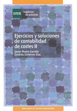 EJERCICIOS Y SOLUCIONES DE CONTABILIDAD DE COSTES II