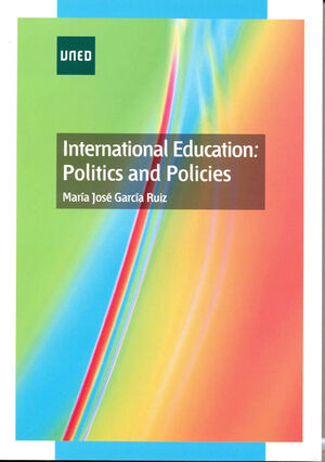 INTERNATIONAL EDUCATION: POLITICS AND POLICIES