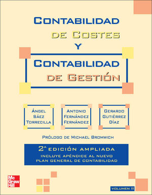 CONTABILIDAD DE COSTES Y CONTABILIDAD DE GESTI}N. VOL. 2. 2? ED. AMPLIAD A