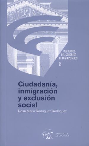 CIUDADANÍA, INMIGRACIÓN Y EXCLUSIÓN SOCIAL