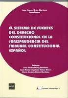 EL SISTEMA DE FUENTES DEL DERECHO CONSTITUCIONAL EN LA JURISPRUDENCIA DEL TRIBUN