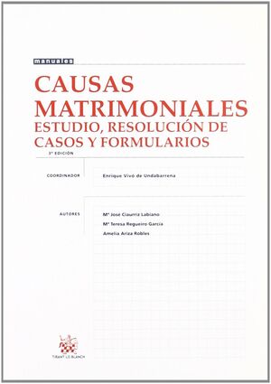 CAUSAS MATRIMONIALES. ESTUDIO, RESOLUCIONES DE CASOS Y FORMULARIOS