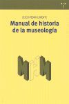 MANUAL DE HISTORIA DE LA MUSEOLOGÍA