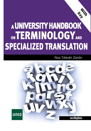 A UNIVERSITY HANDBOOK ON TERMINOLOGY AND SPECIALIZED TRANSLATION