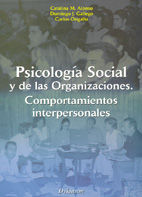 PSICOLOGÍA SOCIAL Y DE LAS ORGANIZACIONES. COMPORTAMIENTOS INTERPERSONALES