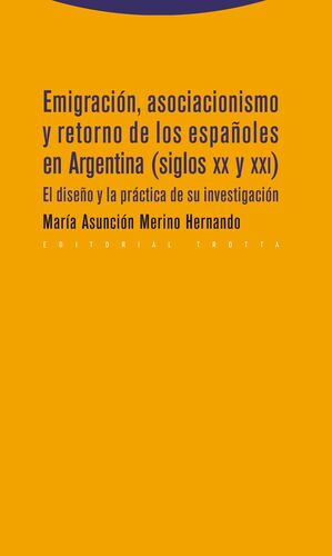 EMIGRACIÓN, ASOCIACIONISMO Y RETORNO DE LOS ESPAÑOLES EN ARGENTINA (SIGLOS XX Y