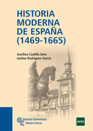 HISTORIA MODERNA DE ESPAÑA (1469 - 1665)